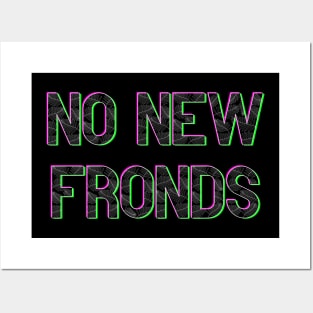 No New Friends Fern Frond Print Font Posters and Art